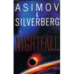 Nightfall by Isaac Asimov and Robert Silverberg